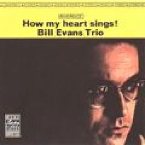 the bill evans trio: how my heart sings!