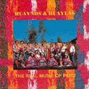 various: huaynos & huaylas - the real music of peru