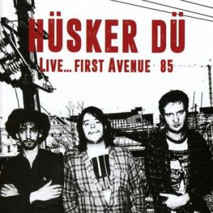husker du (hüsker dü): husker du .. live first avenue '85