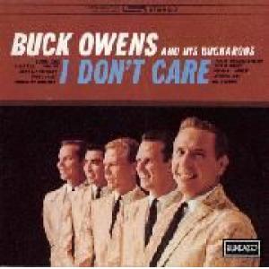 owens, buck & his buckaroos: i don't care