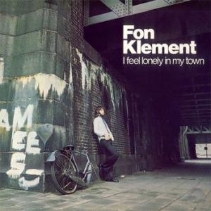 fon klement: i feel lonely in my town