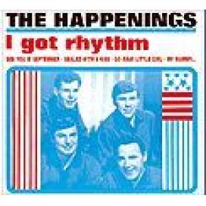 happenings, the: i got rhythm