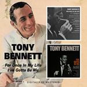 tony bennett: i gotta be me/just once in my life