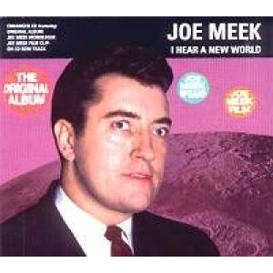 joe meek: I Hear A New World (Special Edition)
