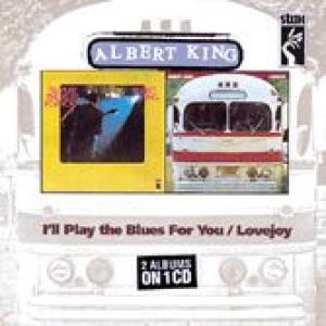 albert king: i'll play the blues for you / lovejoy