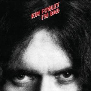 kim fowley: i'm bad