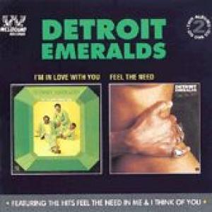 detroit emeralds: i'm in love with you / feel the need
