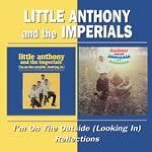 little anthony & the imperials: i'm on the outside/reflections