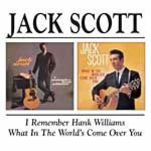jack scott: i remember hank williams/what in the world