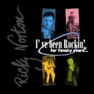 norton, ricky: i've been rockin' for twenty years.