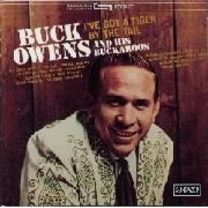 owens, buck & his buckaroos: i've got a tiger by the tail