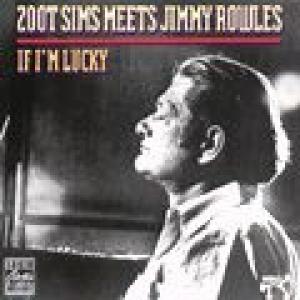 zoot sims/jimmy rowles: if i'm lucky