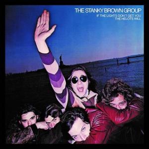 the stanky brown group: if the lights don't get you the helots will