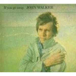 john walker: if you go away