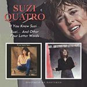 suzi quatro: if you knew suzi / suzi and other four letter words