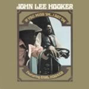 john lee hooker: if you miss 'im, i got 'im
