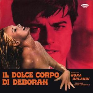 original soundtrack (nora orlandi): il dolce corpo di deborah
