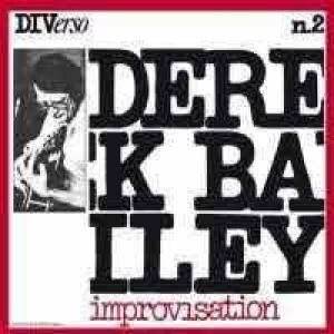 derek bailey: improvisation
