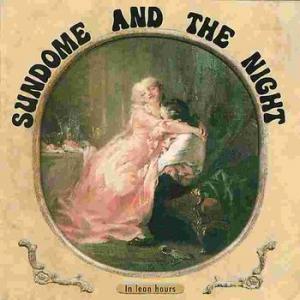 sundome and the night: in lean hours