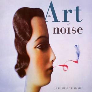 the art of noise: in no sense? nonsense! =expanded edition= (coloured) 