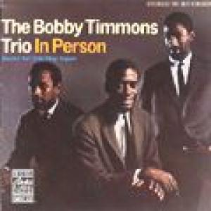 the bobby timmons trio: in person