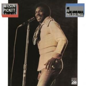 wilson pickett: in philadelphia