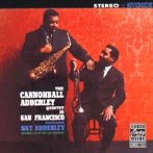 cannonball adderley quintet: in san francisco