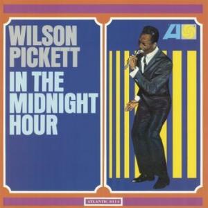 wilson pickett: in the midnight hour