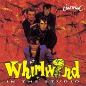 whirlwind: in the studio