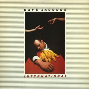 cafe jacques: international