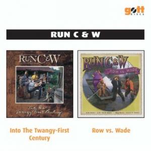 run c & w: into the twangy-first century / row vs. wade