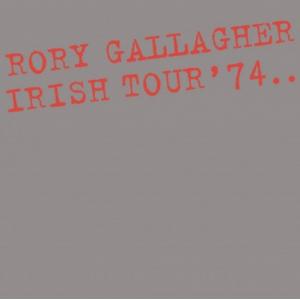 rory gallagher: irish tour 74 - expanded