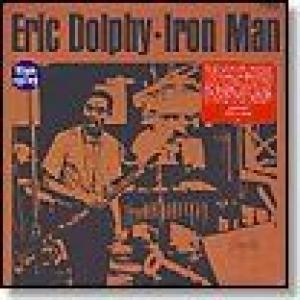 eric dolphy: iron man