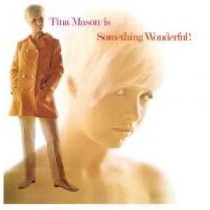 tina mason: is something wonderful!