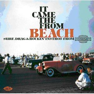 various: it came from the beach - surf, drag and rockin' from downey