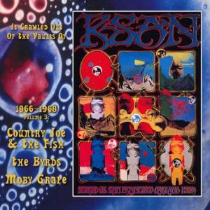 various (country joe & the fish, the byrds, moby grape, big brother & the holding company): it crawled out of ksan 1966-1968 vol. 3: live at the avalon ballroom 1967 & 68