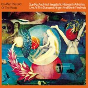 sun ra: it's after the end of the