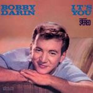 bobby darin: it's you or no one
