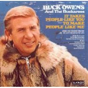 owens, buck & his buckaroos: it takes people like you to make people like me