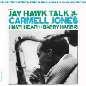 carmell jones: jay hawk talk