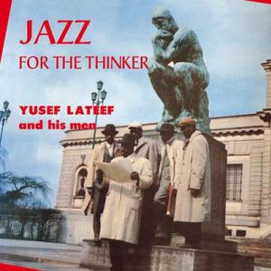 yusef lateef: jazz for the thinker