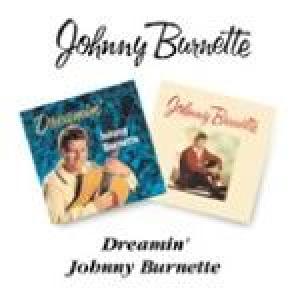 johnny burnette: johnny burnette/dreamin'