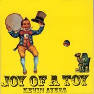 kevin ayers: joy of a toy