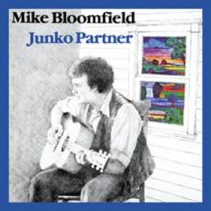 mike bloomfield: junko partner