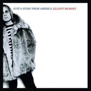 elliott murphy: just a story from america