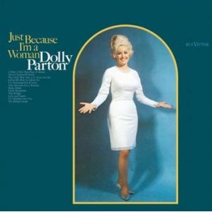 dolly parton: just because i'm a woman