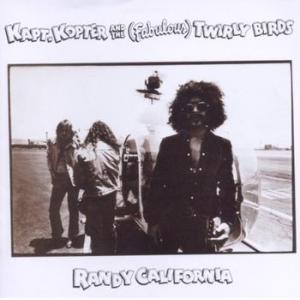 randy california: kapt. kopter and the (fabulous) twirly birds