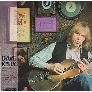 dave kelly: keeps it in the family