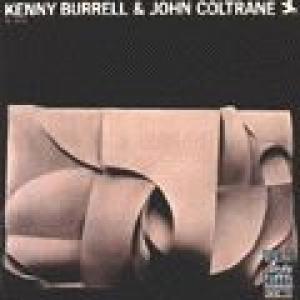 kenny burrell/john coltrane: kenny burrell with john coltrane