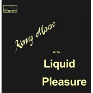 kenny mann with liquid pleasure: kenny mann with liquid pleasure